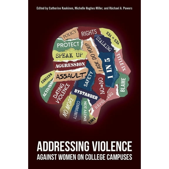 Addressing Violence Against Women on College Campuses (Paperback)