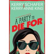 Addy Winters A Party to Die For, Book 2, Paperback