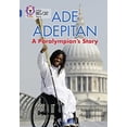 thumbnail image 1 of Pre-Owned Ade Adepitan: A Paralympianâ€™s Story: Band 16/Sapphire (Collins Big Cat) Paperback, 1 of 1