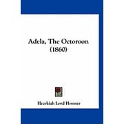 Adela, The Octoroon 1860 Paperback