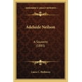 thumbnail image 1 of Adelaide Neilson : A Souvenir (1885) (Paperback), 1 of 1