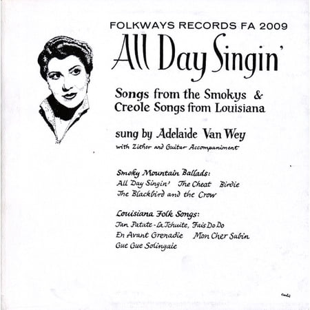 Adelaide Van Wey - All Day Singin: Louisiana Smoky Mountain Ballads - Music & Performance - CD