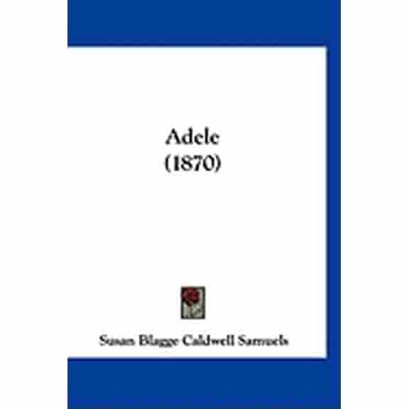 Adele (1870) (Paperback)