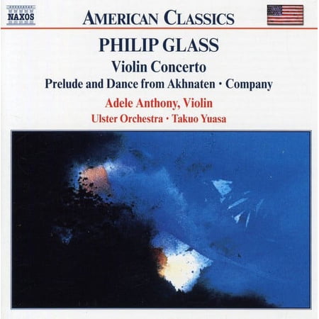 Adele Anthony - Violin Concerto / Prelude & Dance from Akhnaten - Music & Performance - CD