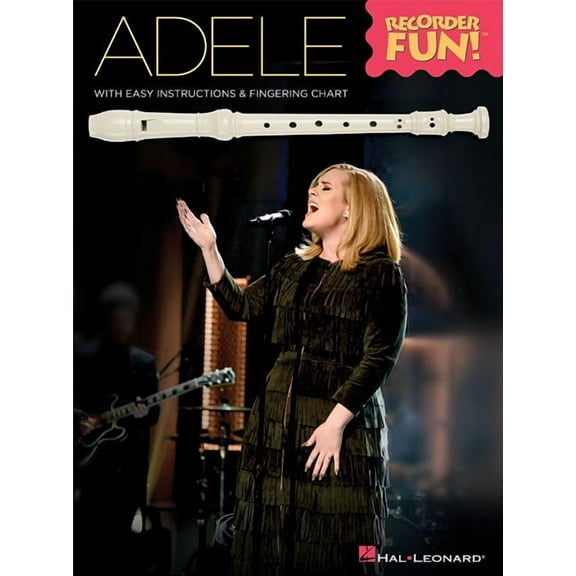 Adele - Recorder Fun!: With Easy Instructions & Fingering Chart, (Paperback)