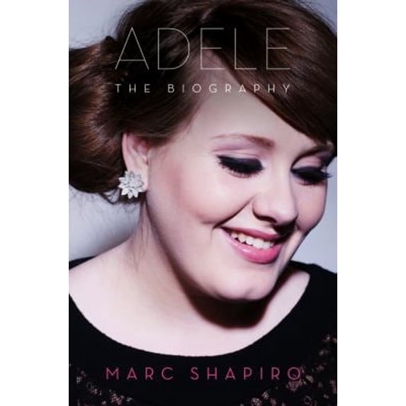 Pre-Owned Adele: The Biography (Hardcover) 1250025478 9781250025470