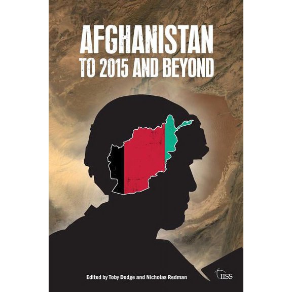 Adelphi Afghanistan: to 2015 and Beyond, (Paperback)