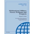 thumbnail image 1 of Adelphi Multinational Military Forces: Problems and Prospects, (Paperback), 1 of 1