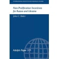 thumbnail image 1 of Adelphi Non-Proliferation Incentives for Russia and Ukraine, Book 309, (Paperback), 1 of 1