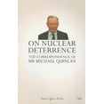 thumbnail image 1 of Adelphi On Nuclear Deterrence: The Correspondence of Sir Michael Quinlan, (Paperback), 1 of 1