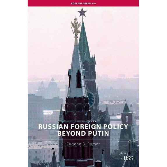 Adelphi Russian Foreign Policy Beyond Putin, (Paperback)