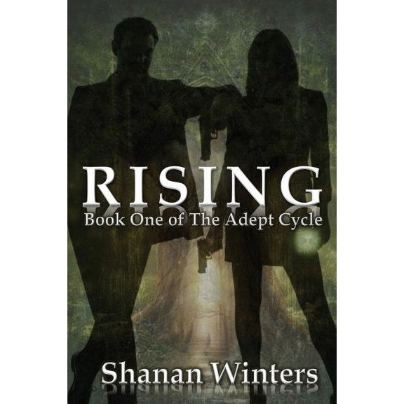 Adept Cycle Rising: Book One of The Adept Cycle, Book 1, (Paperback)