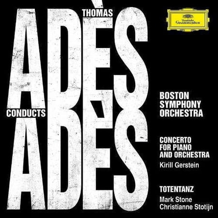 Ades,Thomas / Boston Symphony - Thomas Ades Conducts Ades - Music & Performance - CD