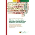 thumbnail image 1 of Adesão, manutenção e desistência de programas de treino personalizado (Paperback), 1 of 1