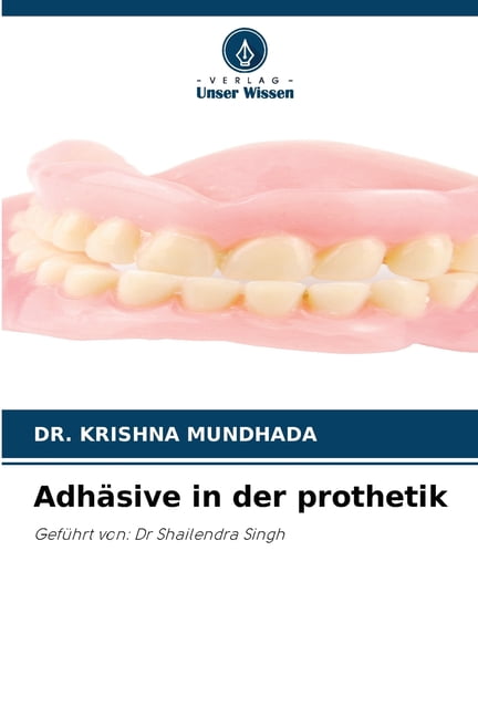 AdhÃ¤sive in der prothetik, (Paperback)
