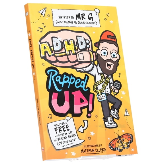ADHD: Rapped Up! - Learn about ADHD by Jamie Gilbert 'Mr G' - Ages 9-12 - Paperback