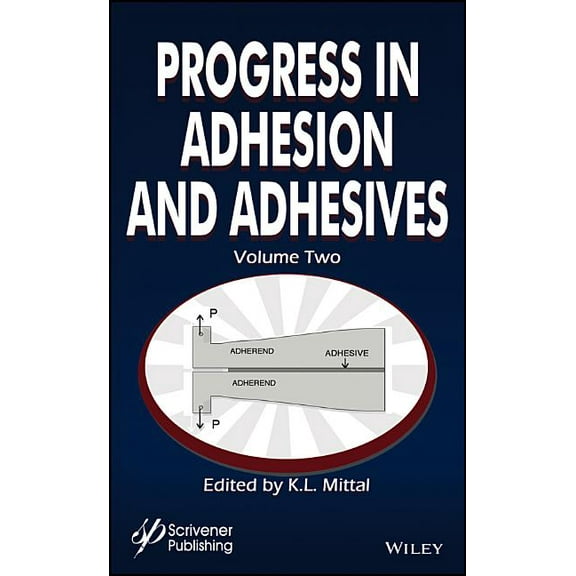 Adhesion and Adhesives: Fundamental and Applied Aspects: Progress in Adhesion and Adhesives, Volume 2 (Hardcover)