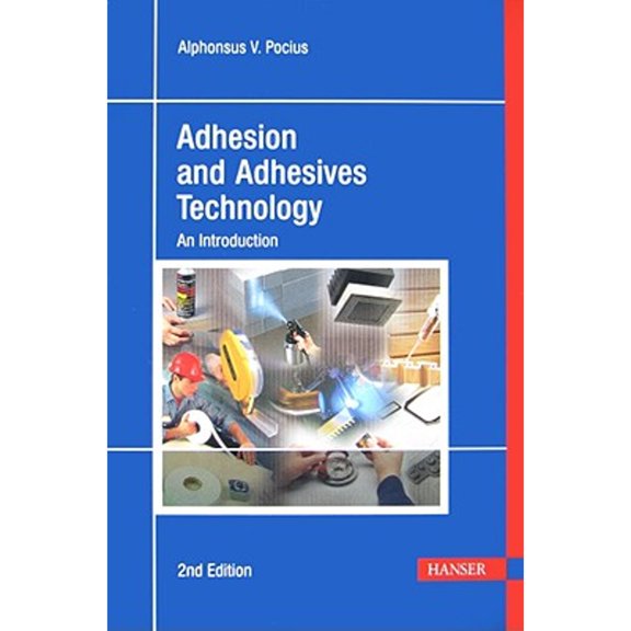 Pre-Owned Adhesion and Adhesives Technology (Hardcover) 1569903190 9781569903193
