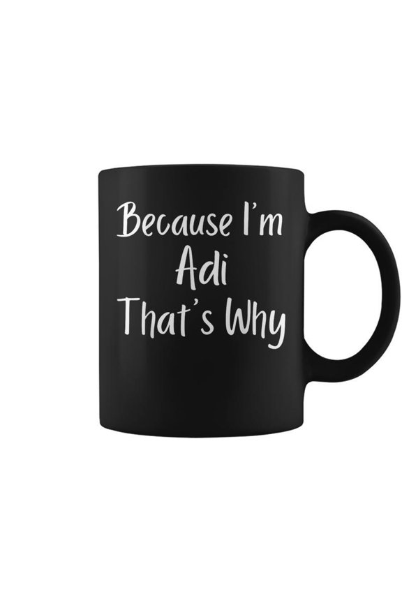 Adi Personalized Birthday Name Idea Coffee Mugs
