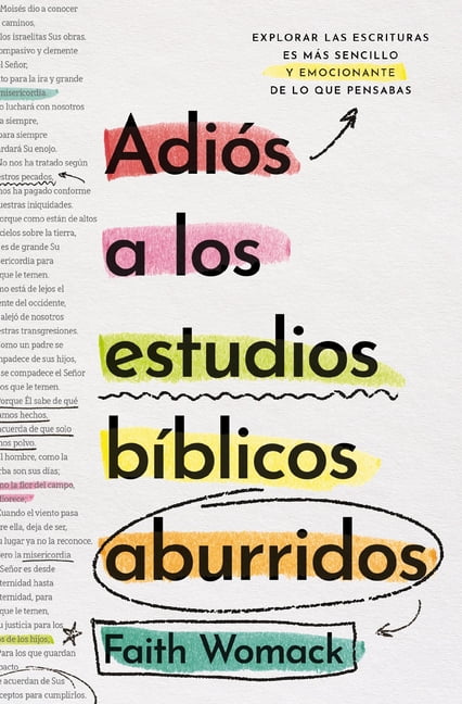 AdiÃ³s a Los Estudios BÃ­blicos Aburridos: Explorar Las Escrituras Es MÃ¡s Sencillo Y Emocionante de Lo Que Pensabas, (Paperback)
