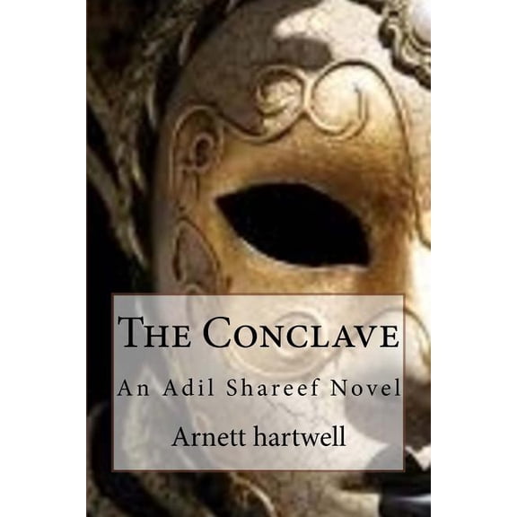 Adil Shareef Chronicles: The Conclave : An Adil Shareef Novel (Series #1) (Paperback)