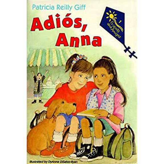 Pre-Owned Adios, Anna (Friends & Amigos) (Paperback) 0440410703 9780440410706