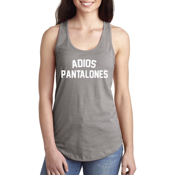 Adios Pantalones Racerback Tank