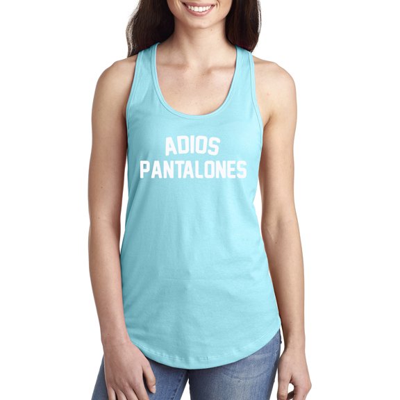 Adios Pantalones Racerback Tank