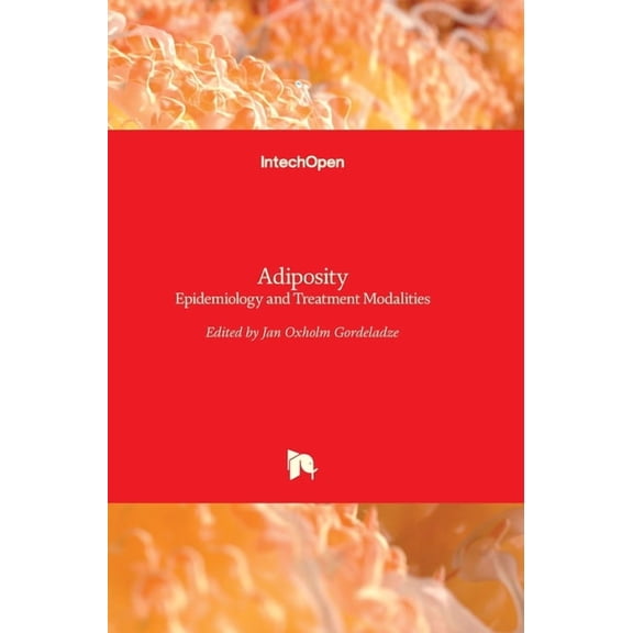 Adiposity: Epidemiology and Treatment Modalities (Hardcover)