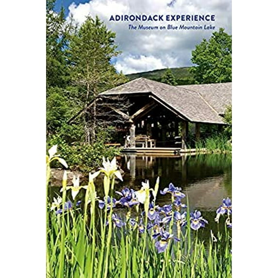 Pre-Owned Adirondack Experience: The Museum on Blue Mountain Lake, 9781785511905, 1785511904, Paperback,