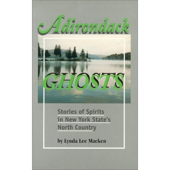 Pre-Owned Adirondack Ghosts (Paperback) 0970071817 9780970071811