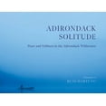 thumbnail image 1 of Adirondack Solitude: Peace and Stillness in the Adirondack Wilderness, (Hardcover), 1 of 1