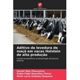 thumbnail image 1 of Aditivo de levedura de maÃ§Ã£ em vacas Holstein de alta produÃ§Ã£o, (Paperback), 1 of 1
