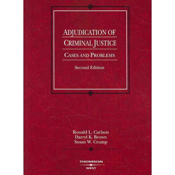 Pre-Owned Adjudication of Criminal Justice: Cases and Problems (Paperback) 0314184260 9780314184269
