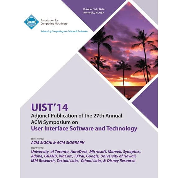 Adjunct UIST 14, 27th ACM User Interface Software & Technology Symposium (Paperback)