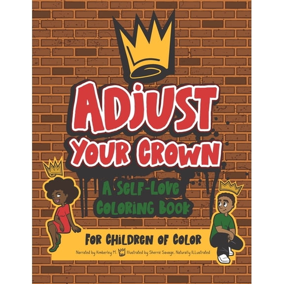 Adjust Your Crown: A Self-Love Coloring Book for Children of Color, (Paperback)
