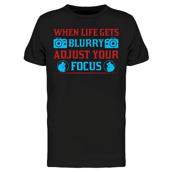 Adjust Your Focus T-Shirt Men -Image by Shutterstock, Male 3X-Large