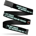 thumbnail image 1 of Adjustable Belt, Clamp Buckle, Cut-to-Fit, Big Bang Theory Logo Im Not Crazy My Mother Had Me Tested, 1 of 3