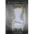 thumbnail image 1 of Adjusting Your Crown, (Paperback), 1 of 1