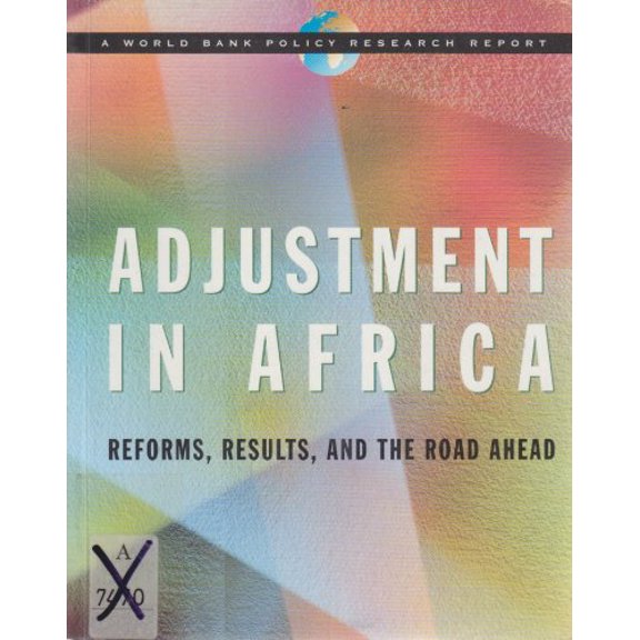 Pre-Owned Adjustment in Africa: Reforms, Results, and the Road Ahead (World Bank Policy Research Report) (Paperback) 019520994X 9780195209945
