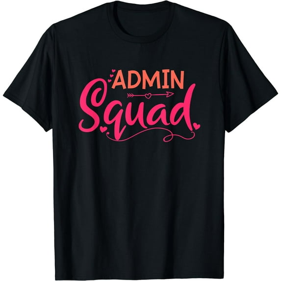Admin Squad - Office Squad Outfit Admin Office Gift T-Shirt