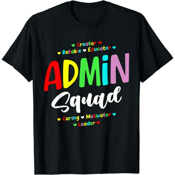 Admin Squad School Admin Assistant Principal Administrator T-Shirt