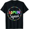 thumbnail image 1 of Admin Squad School Assistant Principal Crew Administrator T-Shirt, 1 of 4