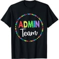 thumbnail image 1 of Admin Squad School Assistant Principal Team Administrator T-Shirt, 1 of 4