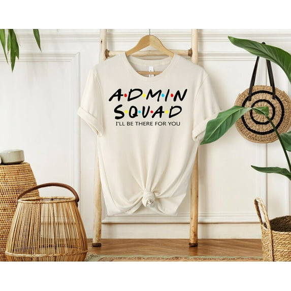 Admin Squad Shirt, Office Squad Shirts, Office Team Shirts, School ...