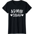 thumbnail image 1 of Admin Squad Shirt Tee TShirt School Doctor Dentist Team T-Shirt, 1 of 4