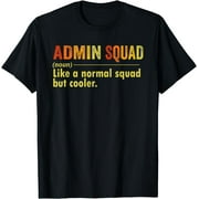 Admin squad like a normal squad but cooler T-Shirt