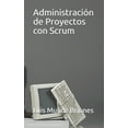 thumbnail image 1 of Administración de Proyectos con Scrum (Paperback), 1 of 1