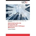 thumbnail image 1 of Administracion de Proyectos de Construccion: Enfoque Mexicano (Paperback), 1 of 1