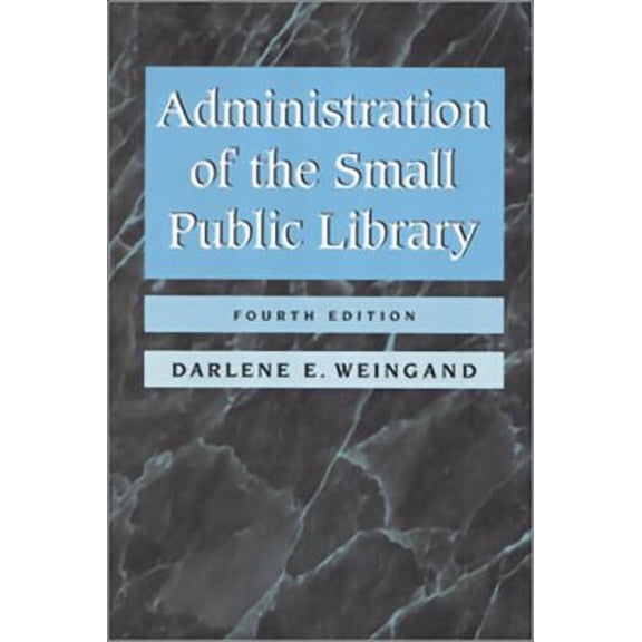 Pre-Owned Administration of the Small Public Library (Paperback) 0838907946 9780838907948